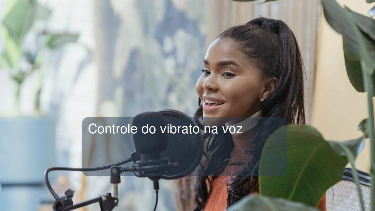 Controle do vibrato na voz