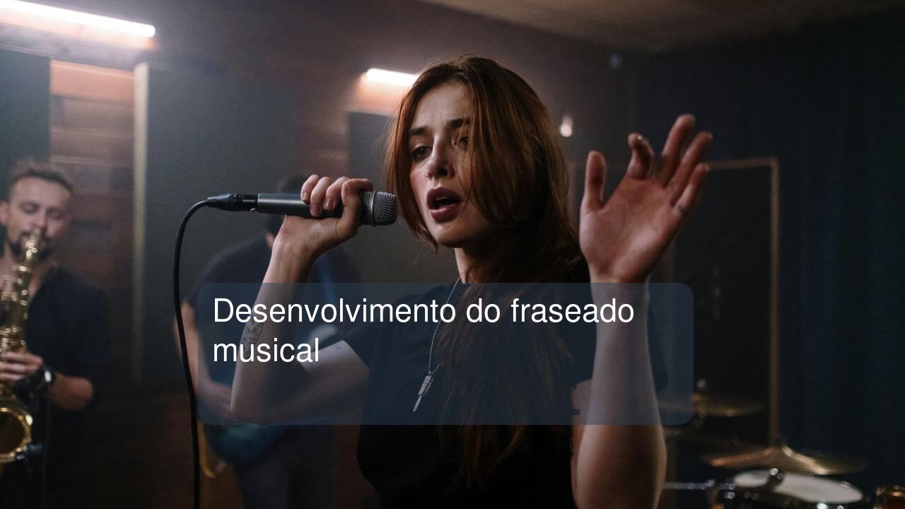 Desenvolvimento do fraseado musical