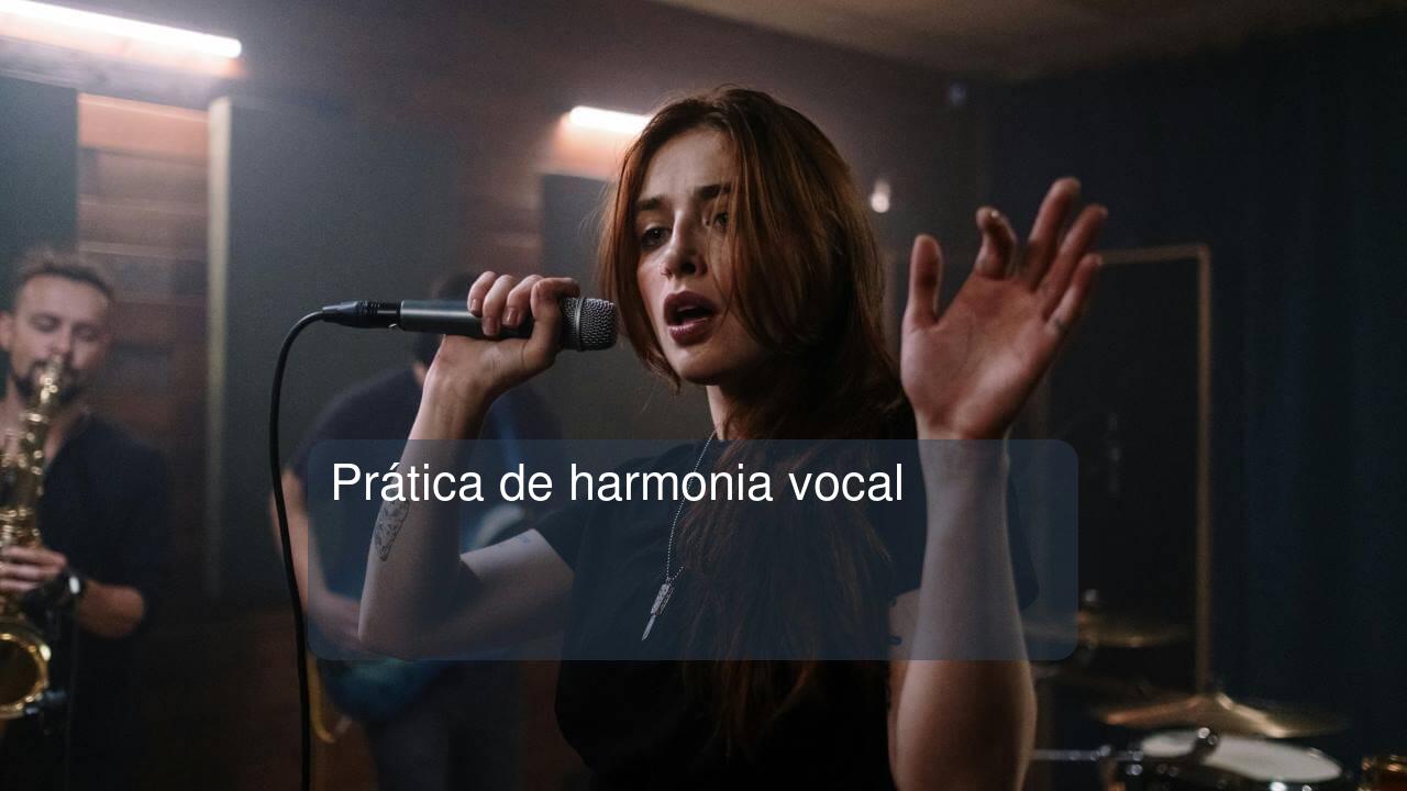 Prática de harmonia vocal