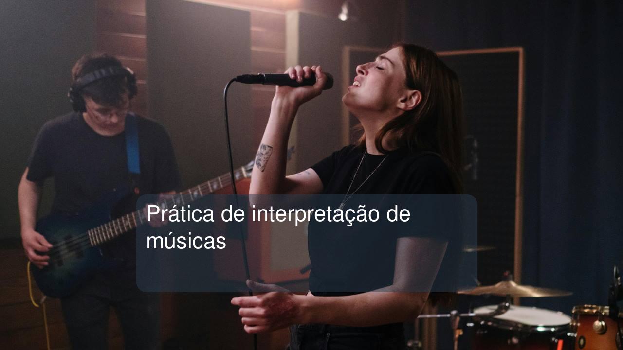 Prática de interpretação de músicas